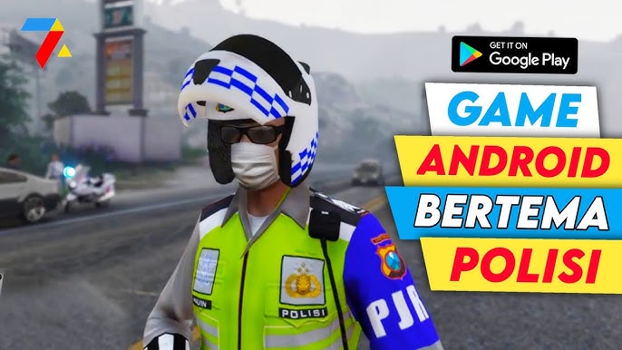 10 Game Android Tema Polisi Terbaik 2026 dengan Misi Menegakkan Hukum